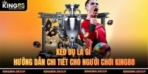 Kèo Dụ Là Gì - Hướng Dẫn Chi Tiết Cho Người Chơi King88