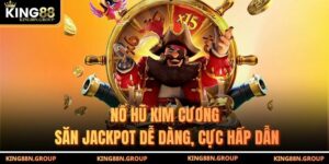 Nổ Hũ Kim Cương - Săn Jackpot Dễ Dàng, Cực Hấp Dẫn